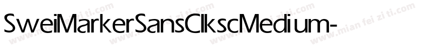 SweiMarkerSansClksc Medium字体转换